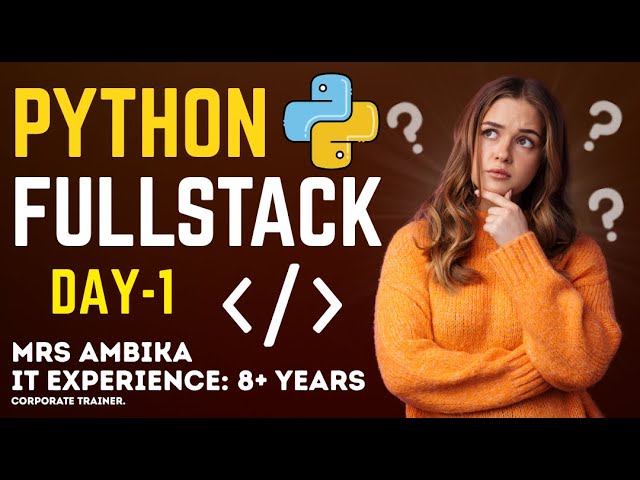 Day 1  Understanding Python Full Stack – From Backend to Frontend