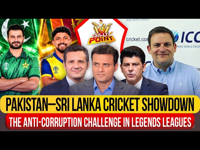 Pakistan–Sri Lanka Cricket Showdown | Anti-Corruption Challenge in Legends Leagues | Silly Point