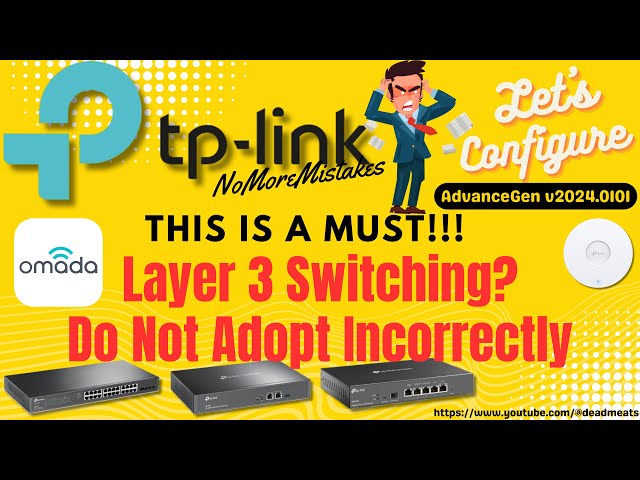 LC68: Are you adopting TP Link Omada Device incorrectly (in a Layer 3 Switching Environment)?