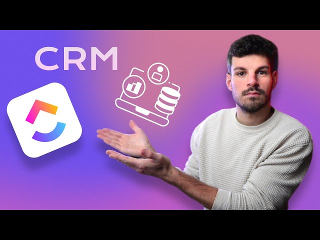 Comment créer un CRM avec ClickUp? On le fait ensemble de A à Z