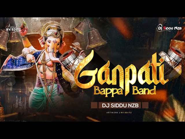 GANPATI BAPPA BAND || DJ SIDDU NZB || BAMBIYA STYLE ||