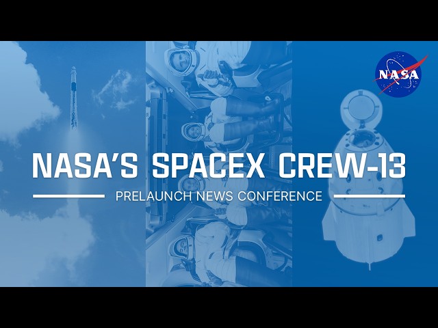 NASA's SpaceX Crew-13 Prelaunch News Conference (Sept. 30, 2026)
