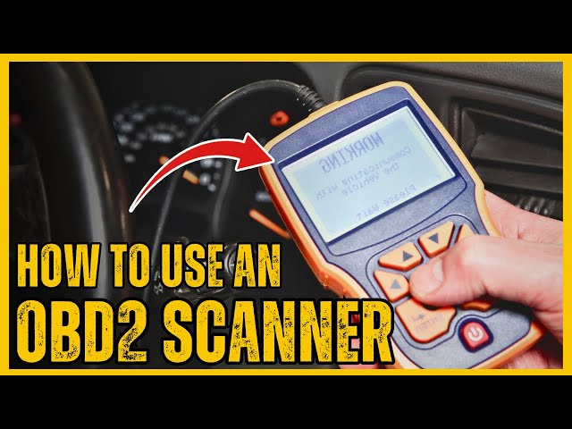 How To Use An OBD2 Scan Tool