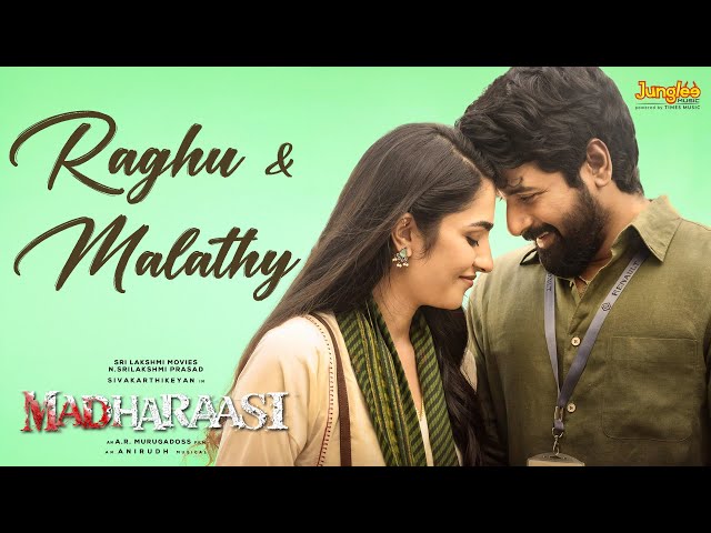 Raghu and Malathy | Madharaasi | Sivakarthikeyan | Rukmini | A.R.Murugadoss | Anirudh