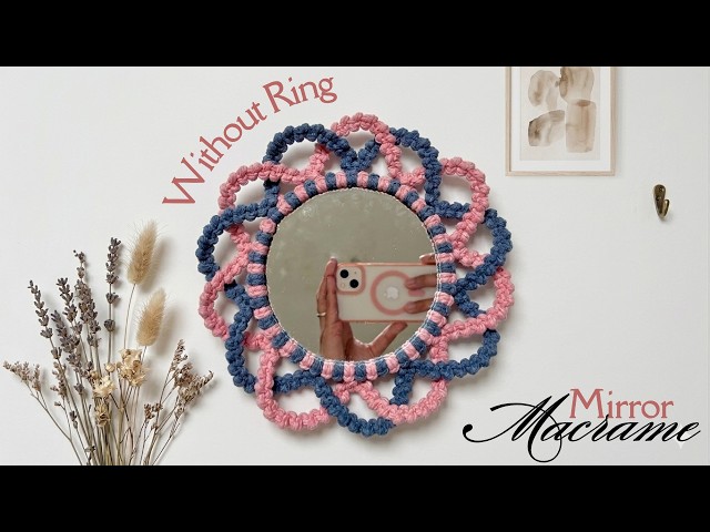 Macrame Flower Mirror Without Ring | Macrame Mirror Tutorial