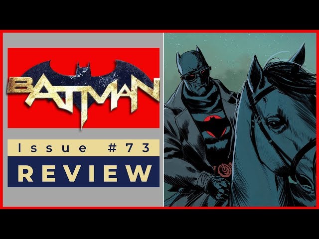 Batman #73 Review - Tom King's Walk of Shame Continues
