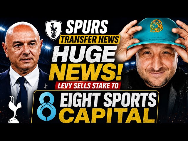 🚨DANIEL LEVY SELLS HIS STAKE TO EIGHT SORTS CAPITAL