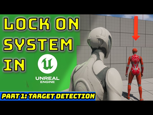 FULL Standalone LOCK-ON SYSTEM in UE5 | Part 1: Target Detection