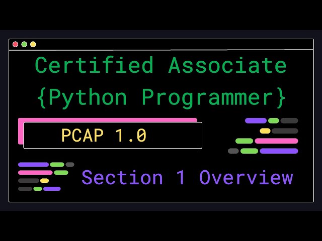 PCAP 1.0 - Section 1 Overview - Certified Associate Python Programmer