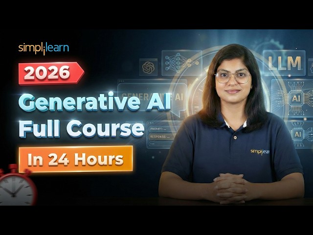 Generative AI Full Course 2026 [FREE] | Gen AI Tutorial For Beginners | Gen AI Course | Simplilearn