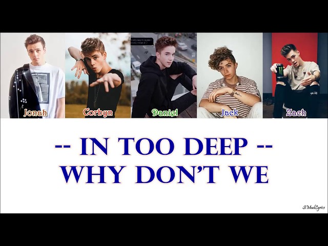 Why Don't We - In Too Deep (ENG-IND Lyrics)