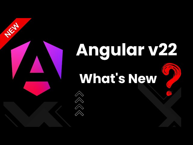 Angular 22 New Features Explained | What’s New in Angular 22?