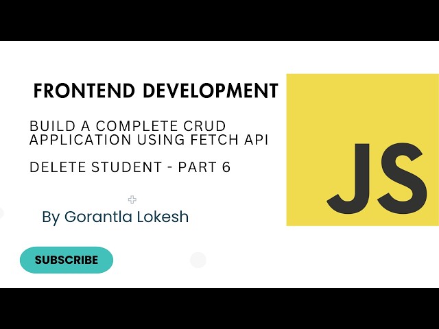 JavaScript Tutorial For Intermediate #35: Build a Complete CRUD Application using Fetch API - Part 6