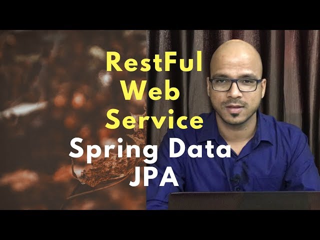 #18 RESTful Web Services |  Spring JPA | REST