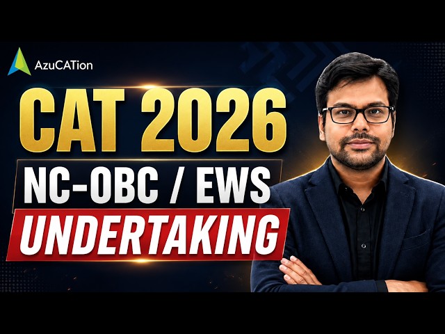 CAT 2026 NC-OBC / EWS Certificate Not Ready? Undertaking, 4A/4B & Documents Explained