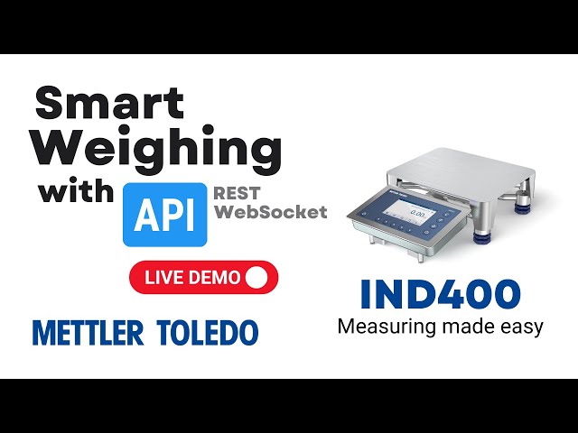 Smart Weighing with REST API and Websocket- IND400 in ACTION