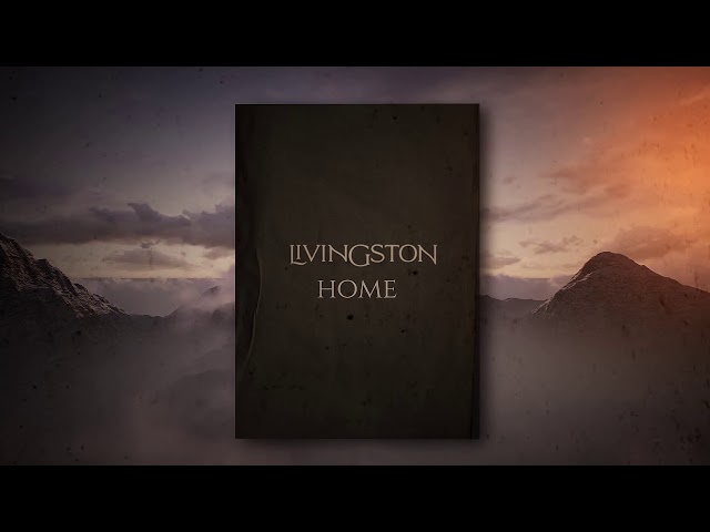Livingston - Home (Official Lyric Video)