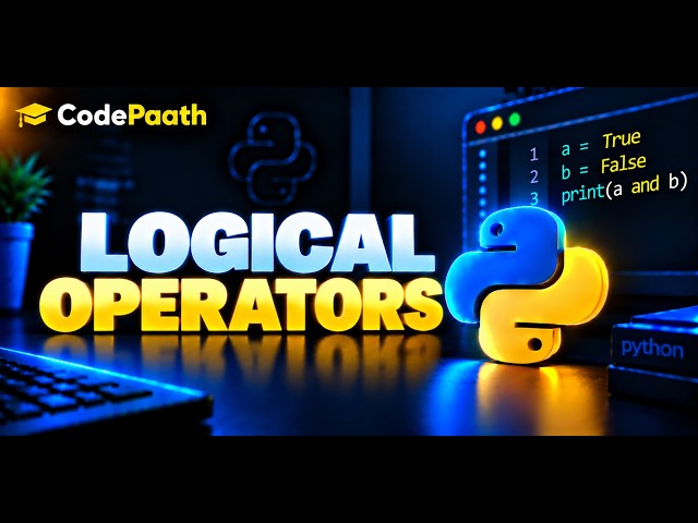 Python Logical Operators Explained | and, or, not