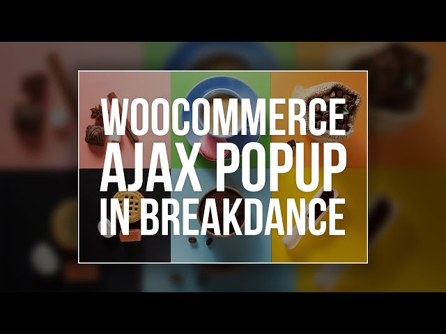 Breakdance Tutorial - Ajax Popup for Woocommerce Products