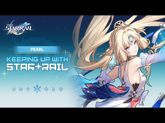 Keeping Up With Star Rail — Pearl: Deep Learning in Progress | Honkai: Star Rail