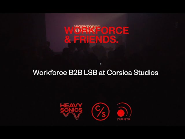 Workforce w/SP:MC & Special Guest LSB - Live at Corsica Studios | Workforce & Friends | Sept 2025