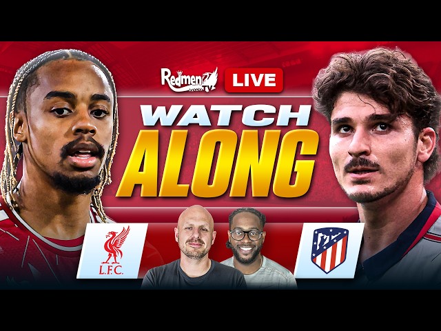 Liverpool 2-1 Atletico Madrid | LIVE Champions League Watchalong