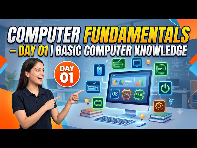 Computer Fundamentals – Day 01 | Basic Computer Knowledge
