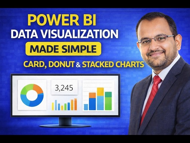 Power BI Data Visualization Made Simple | Card, Donut & Stacked Charts (Part 4)