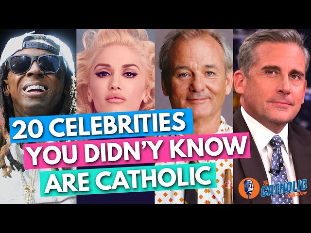 20 Celebrities You Didn't Know Are Catholic | The Catholic Talk Show
