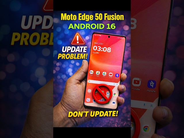 Moto Edge 50 Fusion Android 16 Update Problem | Update karne se pehle dekh lo😢 #motoedge50fusion