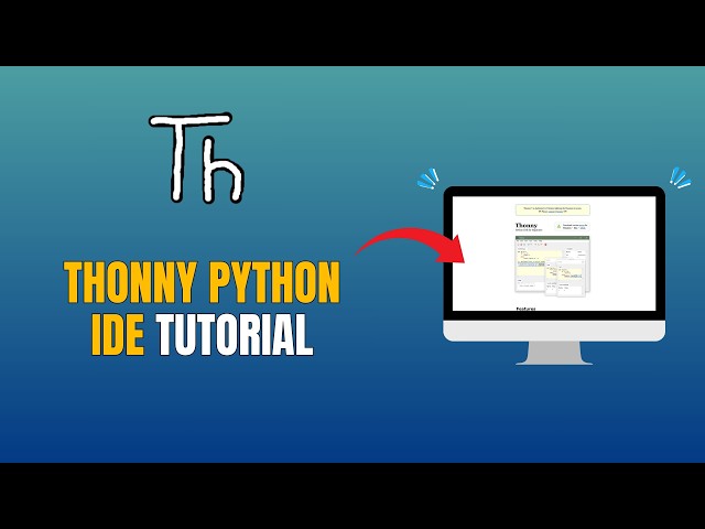THONNY PYTHON IDE - FULL GUIDE FOR BEGINNERS (UPDATE 2026)