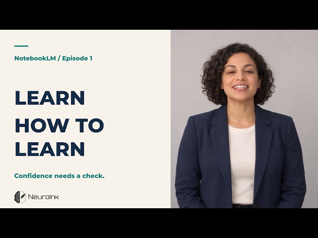 01. Know how to learn | NotebookLM for University Learning