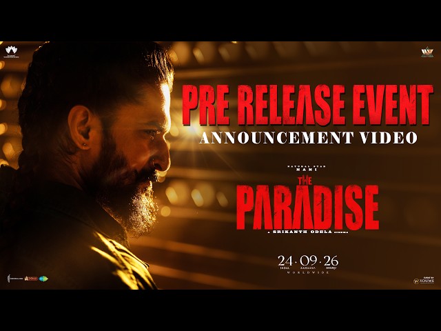 The Paradise Pre-Release Event Announcement Video | Srikanth Odela | Anirudh | YouWe Media