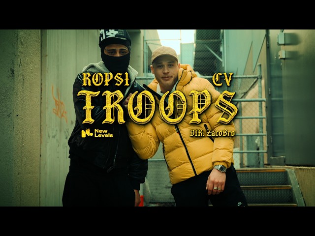 Rops1 x CV - Troops (Official Music Video)