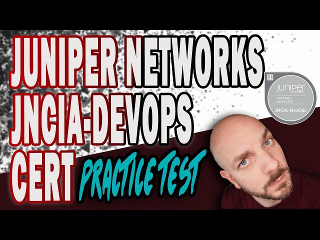 Juniper Networks JNCIA-DevOps Practice Test | XML, YAML, JSON, Ansible, & Python