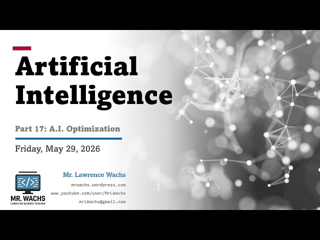 Part 17 - A.I. Optimization (Unit 3)