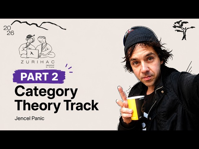 Category Theory Explained for Haskell Programmers – Part 2 | Jencel Panic | ZuriHac 2026