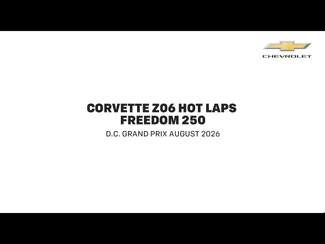 Corvette Hot Laps at the Freedom 250 Grand Prix