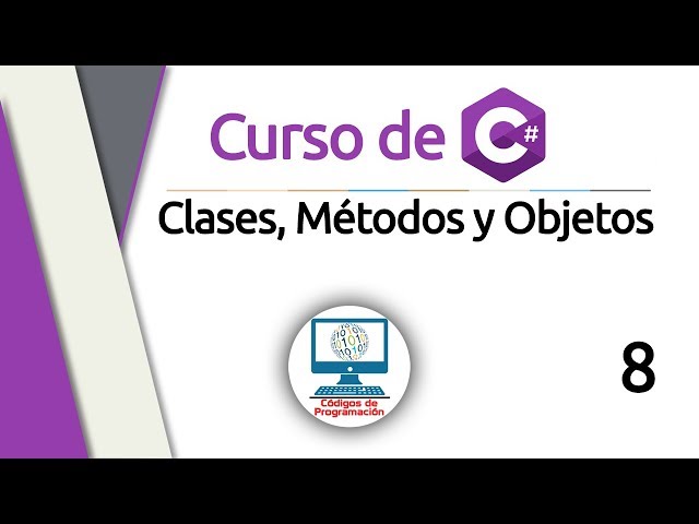C# Course: 8 - Classes, Methods, and Objects (OOP)