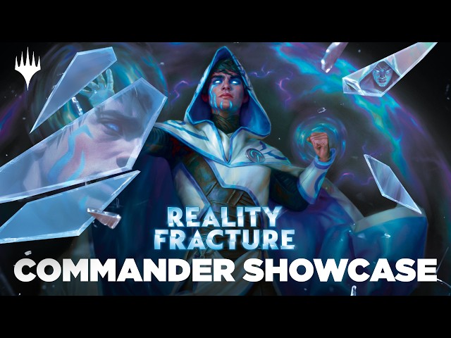 Reality Fracture Previews: Commander Showcase