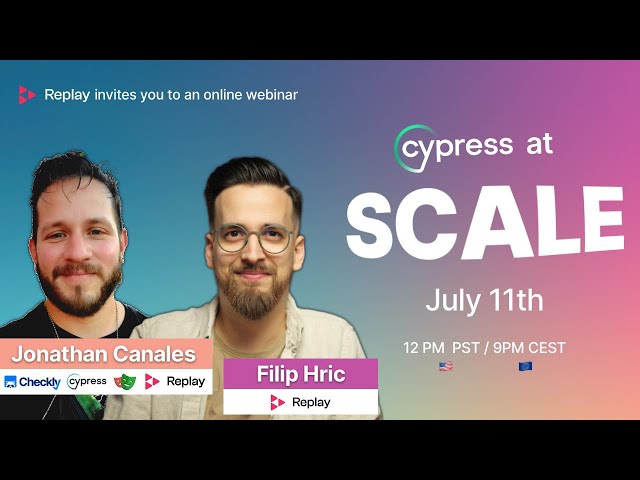 Cypress at scale (with Filip Hric and Jonathan Canales)
