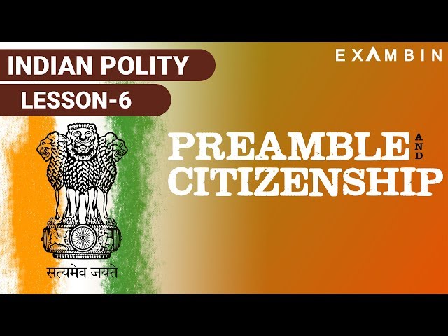 Indian Polity - Preamble & Constitution