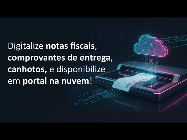 Adeus Papel! Digitalização 100% automatizada de comprovantes de entrega