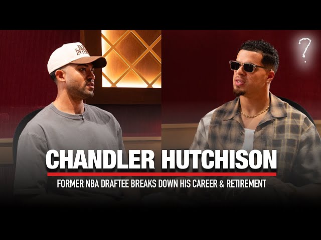Chandler Hutchison Reveals Why He Retired from the NBA at 26 | Curious Mike