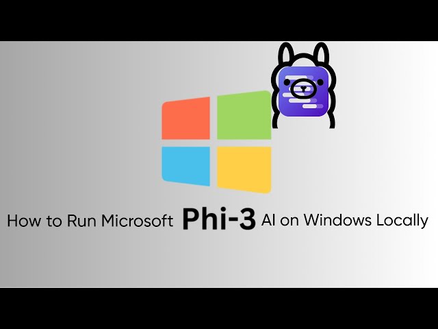 How to Run Microsoft Phi-3 AI on Windows Locally
