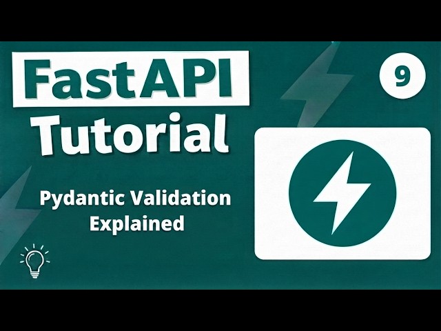 FastAPI Tutorial #09 - Pydantic Validation Explained