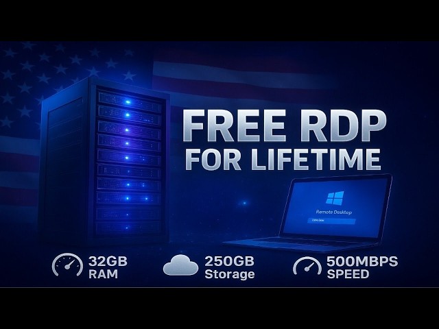 Lifetime Free RDP 2026 | Get 32GB RAM, US Server & 500MBPS Speed | No Credit Card Needed