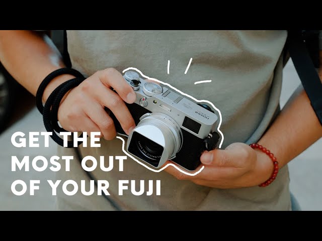 Get the Most Out of Your Fujifilm Camera (5 TIPS)