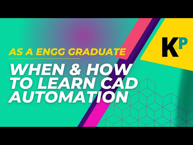 When & How to Learn CAD Automation | As Engineering Graduate | Parametric Krish