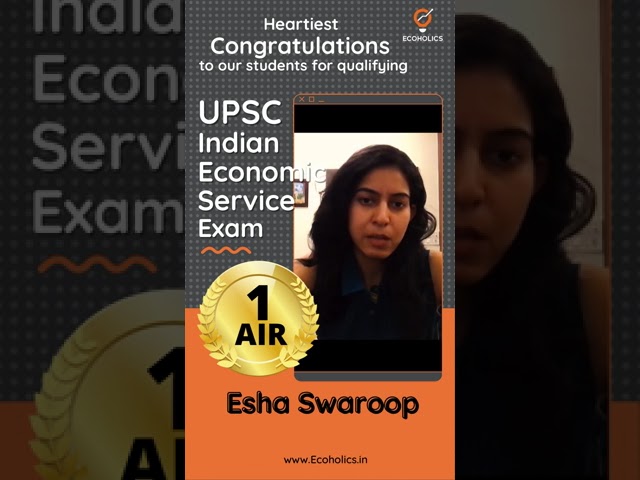 UPSC Indian Economic Service Rank AIR 1 Esha Swaroop on Ecoholics | Ecoholics #Shorts